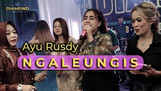 Download lagu Ambyaaarr .. ‼️NGALEUNGIS - AYU RUSDY FEAT DIAMOND MUSIC | Live Perform mp3