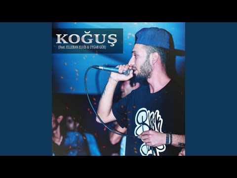 Koğuş (feat. Elleran Elvis, Uygar Gür)