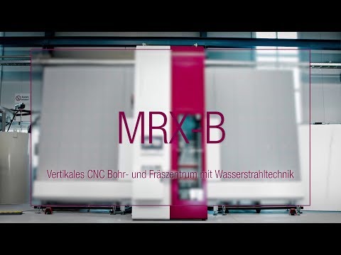 LiSEC MRX-B - Vertikales CNC Bohr- und Fräszentrum mit Wasserstrahltechnik (Deutsch)