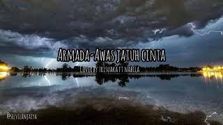 Download lagu Armada-Awas jatuh cinta-cover by trisuaka ft nabila mp3