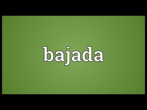 Bajada Meaning