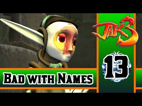 Don't Give Me Names For This Series... *BLIND* (Jak 3 Pt.13)