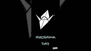 August 6 ll Whatsapp status ll Hiroshima day