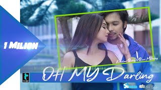 OH MY DARLING OFFICIAL KOKBOROK FULL MUSIC VIDEO K