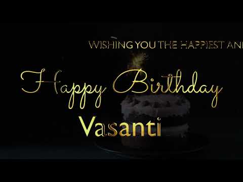 Happy Birthday Vasanti