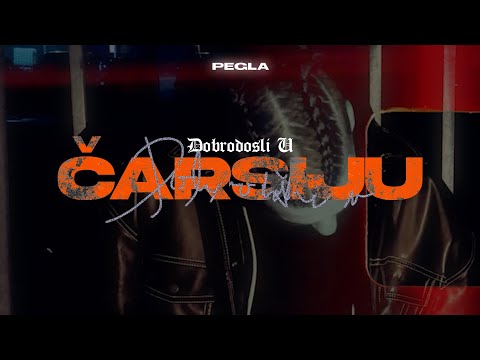 Pegla - Dobrodošli u Čaršiju (Official Visual)