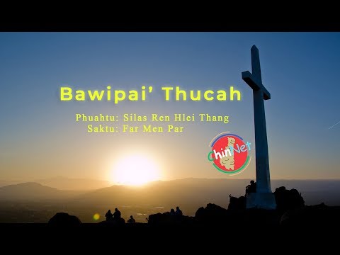Bawipai' Thucah Lungawiza Thang | Far Men Par (Official Lyrics)