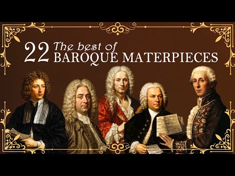 Top 22 Best of Baroque Masterpieces of All Time🎻Most Famous of Bach, Vivaldi, Handel, Corelli,...