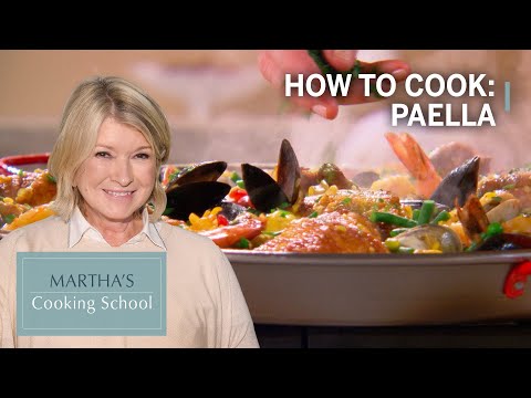 How to Make Martha Stewart's Paella | Martha's Cooking School | Martha Stewart