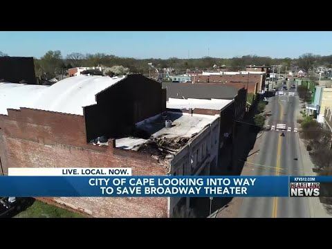 City of Cape looking into way to save Broadway Theater