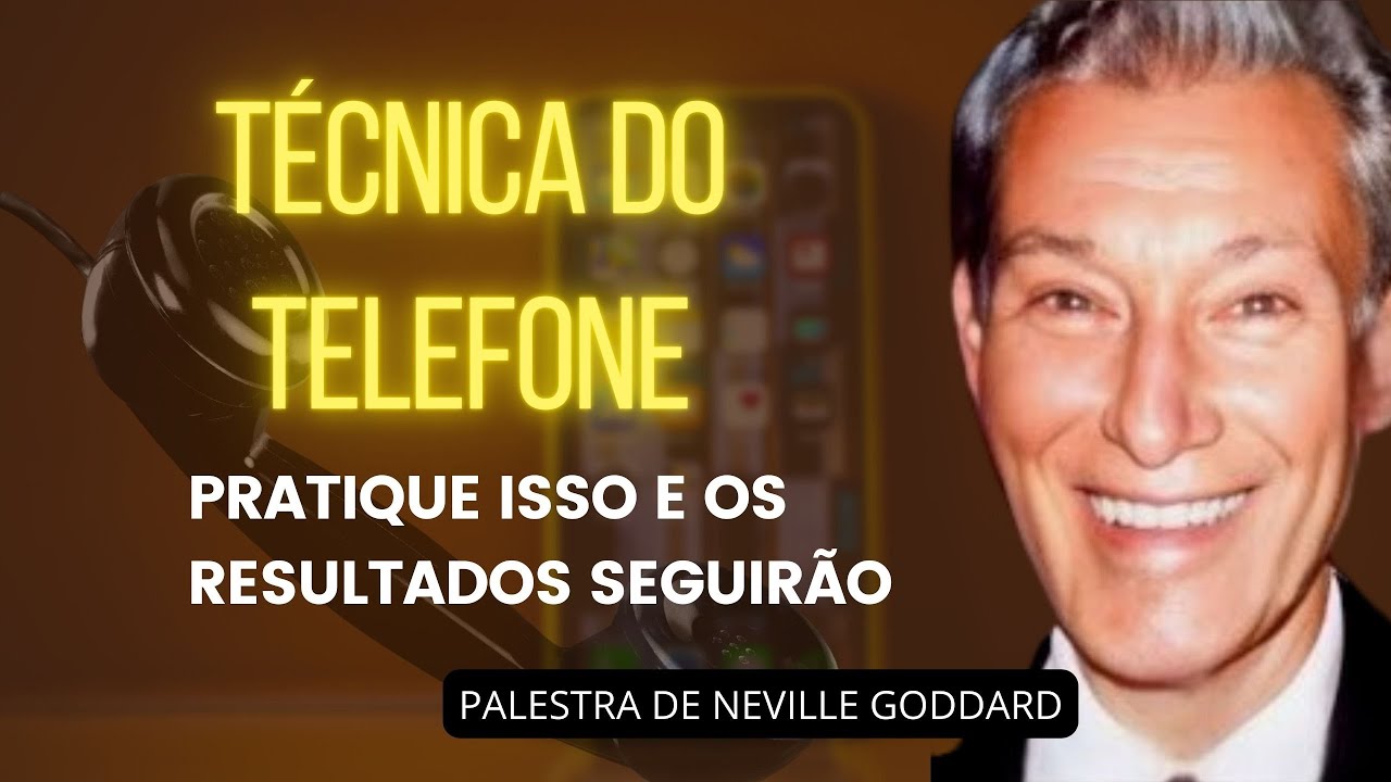 TESTE-SE E OBTENHA OS RESULTADOS QUE BUSCA - PALESTRA DE NEVILLE GODDARD