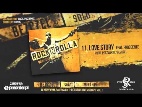 Bezczel ft. Proceente - Love story