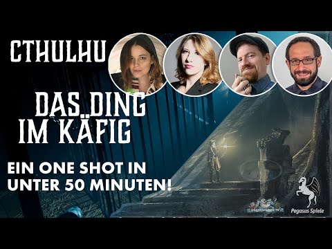 Cthulhu: Das Ding im Käfig - ein Pen and Paper One Shot in 50 Minuten