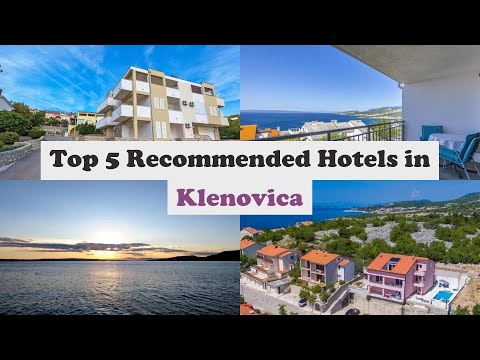 Top 5 Recommended Hotels In Klenovica | Top 5 Best 4 Star Hotels In Klenovica