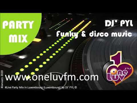 Live Party Mix 🔥 by DJ' PYL© on OneLuvFm #January 2020 (Funky Disco)
