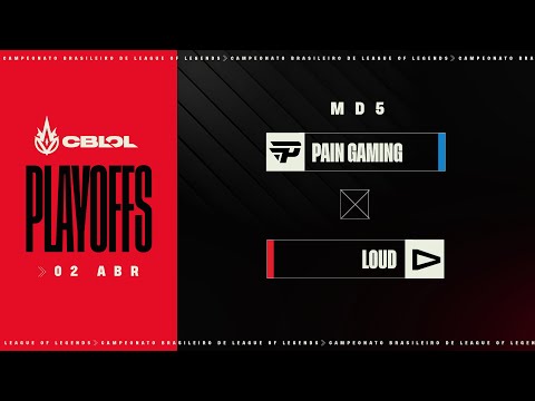 paiN Gaming x LOUD | CBLOL 2023: 1ª Etapa - Playoffs - Md5