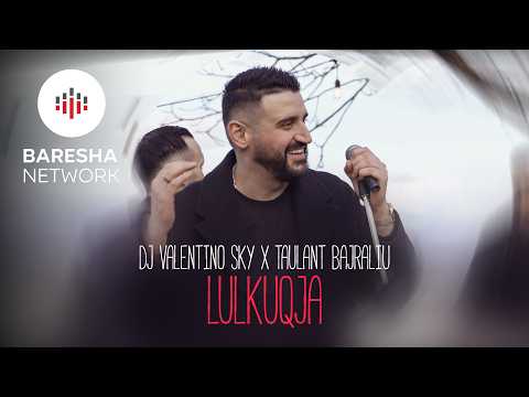 DJ Valentino Sky x Taulant Bajraliu - LULKUQJA (prod. By Halit Haliti)