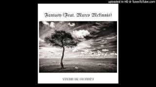 Max Wonders  - Fantasy (Feat. Marco Mckinnis)