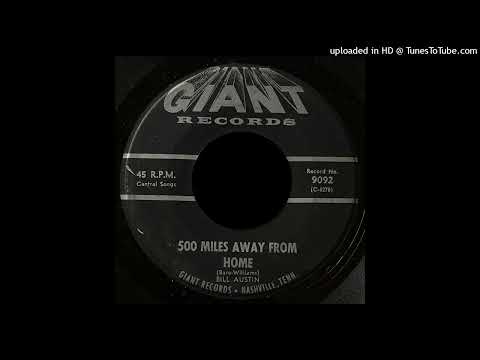 Bill Austin - 500 Miles Away From Home - Giant Records (TN)