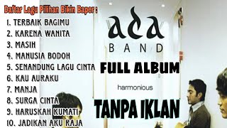 Download lagu ADA BAND FULL ALBUM LAGU PILIHAN || YANG TERBAIK BAGIMU  mp3