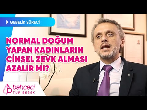 Normal doğum yapan kadınların cinsel zevk alması azalır mı? Doç. Dr. Bora Cengiz