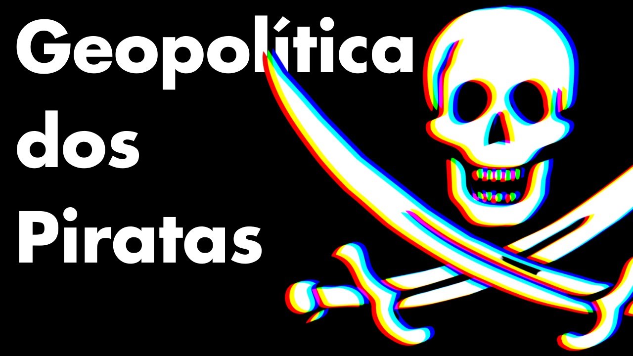 GEOPOLÍTICA DOS PIRATAS | Professor HOC