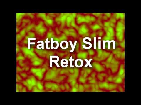 Fatboy Slim - Retox