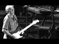 Eric Clapton Keys To The Highway Live The Fabulous Forum Los Angeles California 9 13 17