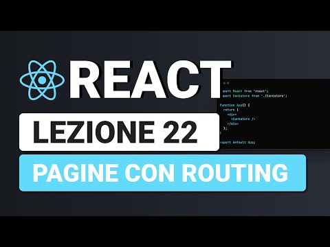 Gestire pagine col Routing - React Tutorial Italiano 22