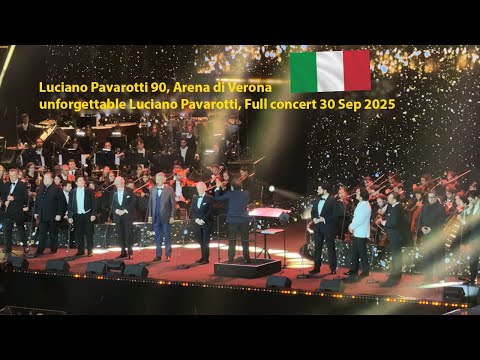 Luciano Pavarotti 90, ArenadiVerona, unforgettable Luciano Pavarotti, Full concert 30 Sep 2025 🇮🇹 ❤️