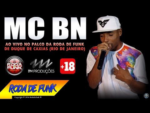 MC BN - Feat. MC Tikão :: Ao vivo e pela primeira vez na Roda de Funk :: Classificação 18 anos