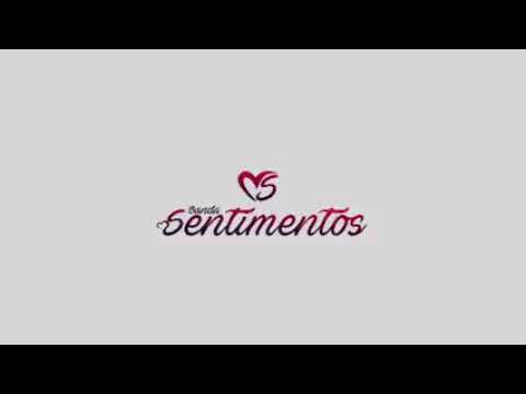 Banda sentimentos