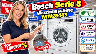 Bosch Serie 8 Waschmaschine WIW28443: Vollintegrierbar & Leise Im Test