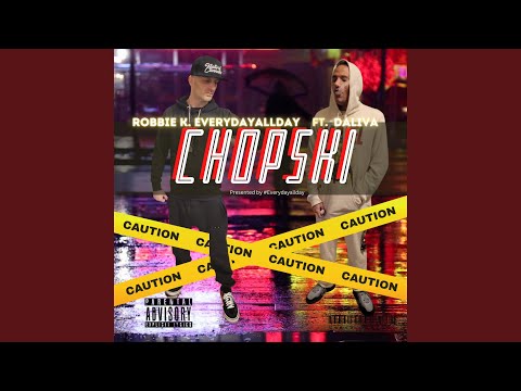 Chopski (feat DaLiva)
