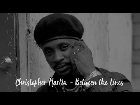 Christopher Martin - Between The Lines (Between The Lines Riddim)