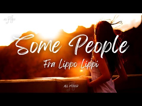 Fra Lippo Lippi - Some People (Lyrics)