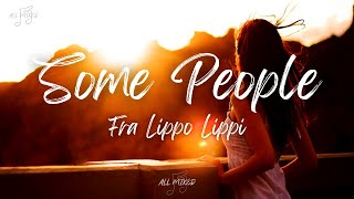 Download lagu Fra Lippo Lippi - Some People (Lyrics) mp3