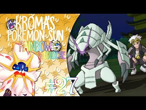 Pokémon Sun "Rainbow" Wedlocke, Part 27 - Choreographing A Fight Scene!