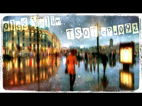 Best Uplifting Trance, Trance mix -- Oleg Velin — TSОТ ер.92\ 2017