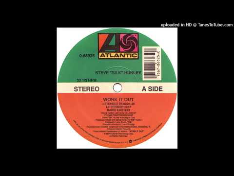 Steve "Silk" Hurley | Work It Out (Extended Remix)