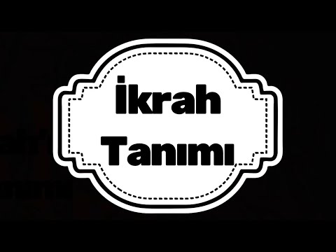 İKRAH'ın Tanım | Alaeddin Palevi Hoca