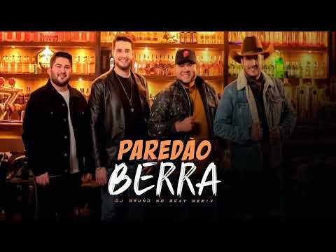 PAREDÃO BERRA - Bruno & Barreto + Os Barões da Pisadinha | FUNK-NEJO | By. DJ Bruno no Beat [REMIX]