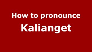 How to pronounce Kalianget