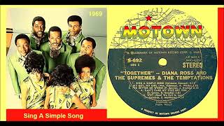 Diana Ross &amp; The Supremes and The Temptations - Sing A Simple Song