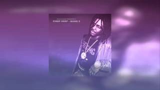 Chief Keef - Ain&#39;t Missing You