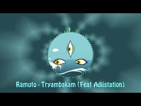Ramuto Feat Adiistation - Tryambakam(Ramuto vip mix)