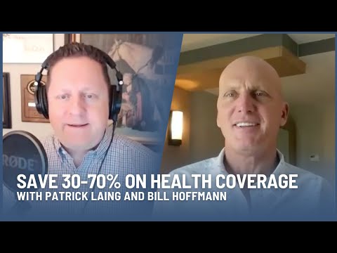Bill Hoffmann on Finding Certainty - Save 30-70% on Health Coverage