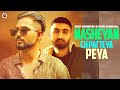 Nasheyan Ch Patteya Peya (Music Video) - Nav Sandhu Ft. Gur Chahal | Ricky Teji | New Punjabi Songs