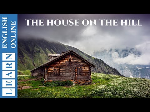 Learn English Through Story : The House On The Hill by Elizabeth Laird (Elementary)