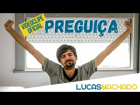 Preguiça - Lucas Machado (Clipe Oficial)